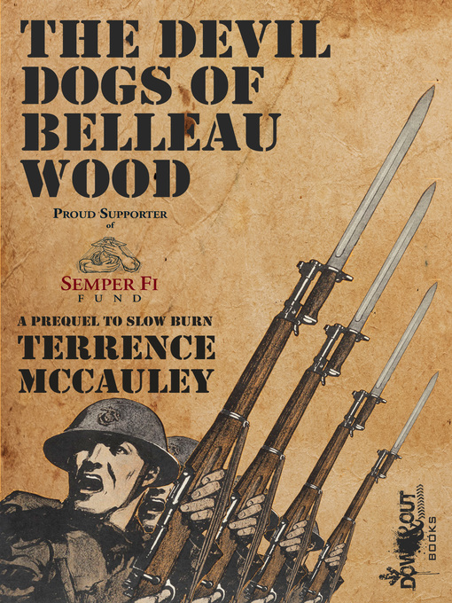 Title details for The Devil Dogs of Belleau Wood by Terrence McCauley - Available